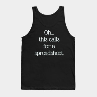 This calls for a spreadsheet Tank Top